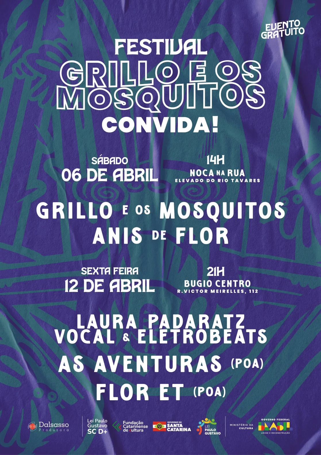 Dois fins de semana de muita música boa em Florianópolis. É o que promete o Festival Grillo e os Mosquitos Convida!, que acontece neste sábado (6) e na sexta (12), no Noca na Rua e na Bugio Centro, com entrada gratuita