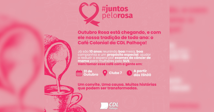 CDL Palhoça promove Café Colonial para financiar exames de prevenção ao câncer de mama