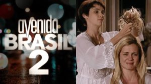 Globo anuncia “Avenida Brasil 2” para 2027